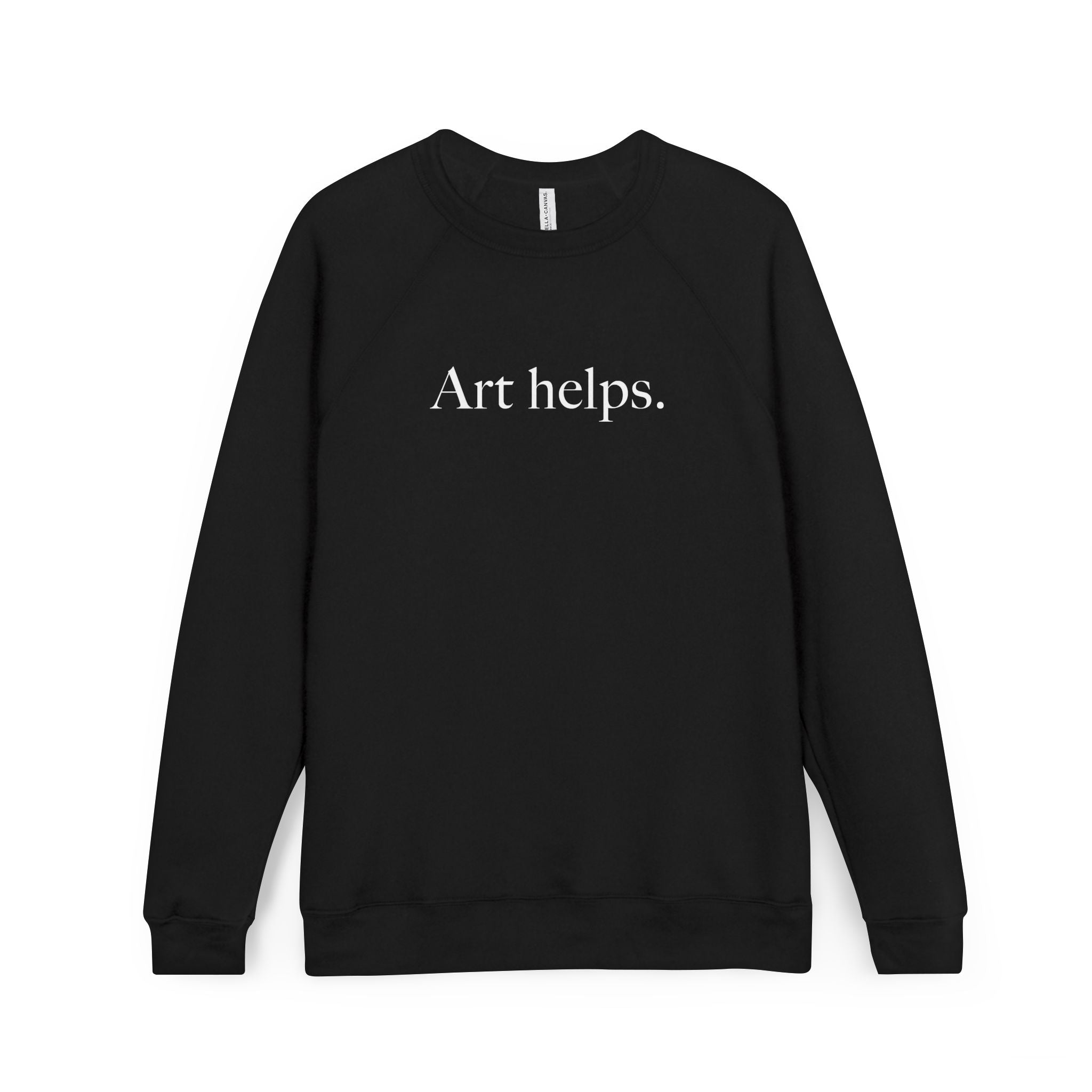 Art helps. Crewneck Unisex Sweatshirt